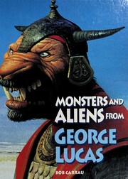 Monsters and aliens from George Lucas /
