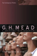 G. H. Mead : a critical introduction /