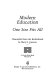 Modern education : one size fits all /