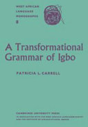 A transformational grammar of Igbo /