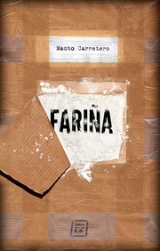 Fariña : historia e indiscreciones del narcotráfico en Galicia /