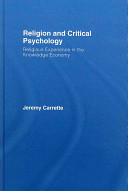 Religion and critical psychology : religious experience in the knowledge economy /