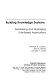 Building knowledge systems : developing and managing rule-based applications /