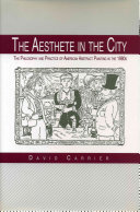 The aesthete in the city : the philosophy and practice of American abstract painting in the 1980s /