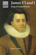 James VI and I, King of Great Britain /