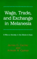 Wage, trade, and exchange in Melanesia : a Manus society in the modern state /