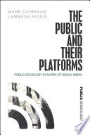 The public and their platforms : public sociology in an era of social media /