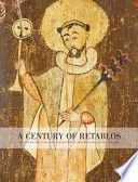 A century of retablos : the Janis and Dennis Lyon collection of New Mexican santos, 1780-1880 /
