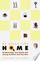 No place like home : relationships and family life among lesbians and gay men /