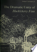 The dramatic unity of "Huckleberry Finn" /