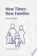 New Times: New Families /