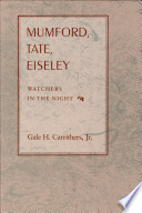 Mumford, Tate, Eiseley : watchers in the night /