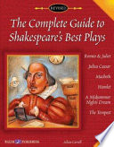 The complete guide to Shakespeare's best plays /