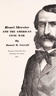 Henri Mercier and the American Civil War /