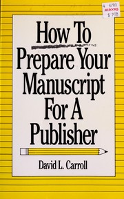 How to prepare your manuscript for a publisher /