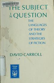 The subject in question : the languages of theory and the strategies of fiction /