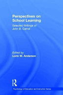 Perspectives on school learning : selected writings /