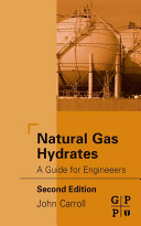 Natural gas hydrates : a guide for engineers /