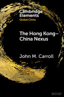 The Hong Kong-China nexus : a brief history /