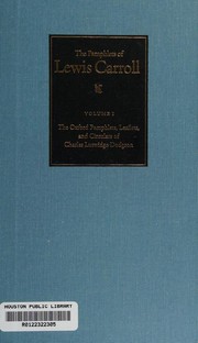 The Oxford pamphlets, leaflets, and circulars of Charles Lutwidge Dodgson /