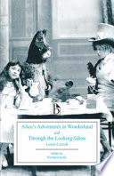 Alice's adventures in Wonderland and Through the looking-glass /