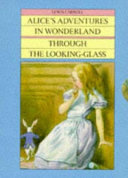 Through the looking-glass, and what Alice found there /