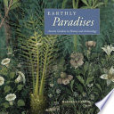 Earthly paradises : ancient gardens in history and archaeology /