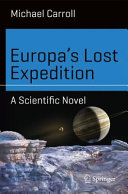 Europa's lost expedition : a scientific novel /