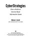 CyberStrategies : how to build an Internet-based information system /