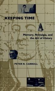 Keeping time : memory, nostalgia, and the art of history /