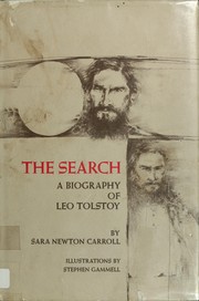 The search ; a biography of Leo Tolstoy /