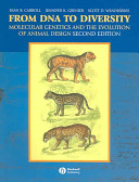 From DNA to diversity : molecular genetics and the evolution of animal design /