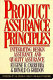 Product assurance principles : integrating design assurance and quality assurance /