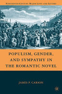 Populism, gender, and sympathy in the romantic novel /
