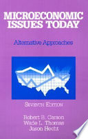 Microeconomic issues today : alternative approaches /