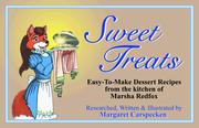 Sweet treats : easy-to-make dessert recipes from the kitchen of Marsha Redfox /