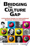 Bridging the culture gap : a practical guide to International business communication /