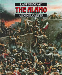 Last stand at the Alamo /