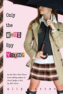 Only the good spy young /