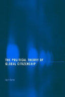 The political theory of global citizenship /