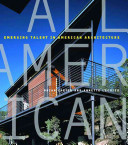 All American : innovation in American architecture /