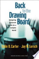 Back to the drawing board : designing corporate boards for a complex world /