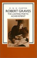 Robert Graves : the lasting poetic achievement /