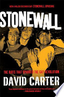 Stonewall : the riots that sparked the gay revolution /