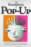 The elements of pop-up : a pop-up book for aspiring paper engineers /