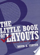 The little book of layouts : good designs and why they work /