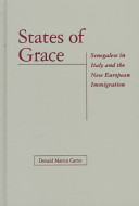States of grace : Senegalese in Italy and the new European immigration /