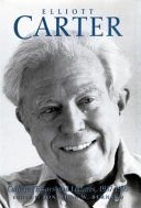 Elliott Carter : collected essays and lectures, 1937-1995 /