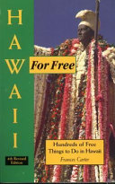 Hawaii for free : hundreds of free things to do in Hawaii /