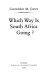 Which way is South Africa going? /